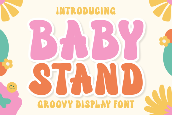 Baby Stand: A Playful Font for Vibrant Digital Campaigns