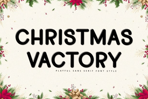 Christmas Vactory: A Festive Font for Holiday Campaigns