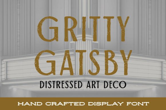 Gritty Gatsby Font: A Distressed Art Deco Review for Brands