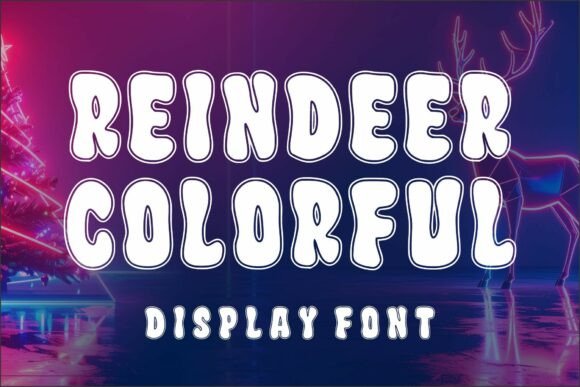Reindeer Colorful: A Bold Playful Display Font for Festive Campaigns