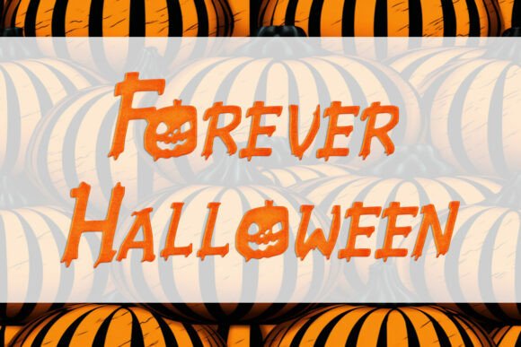 Why Forever Halloween Is More Than a Seasonal Font